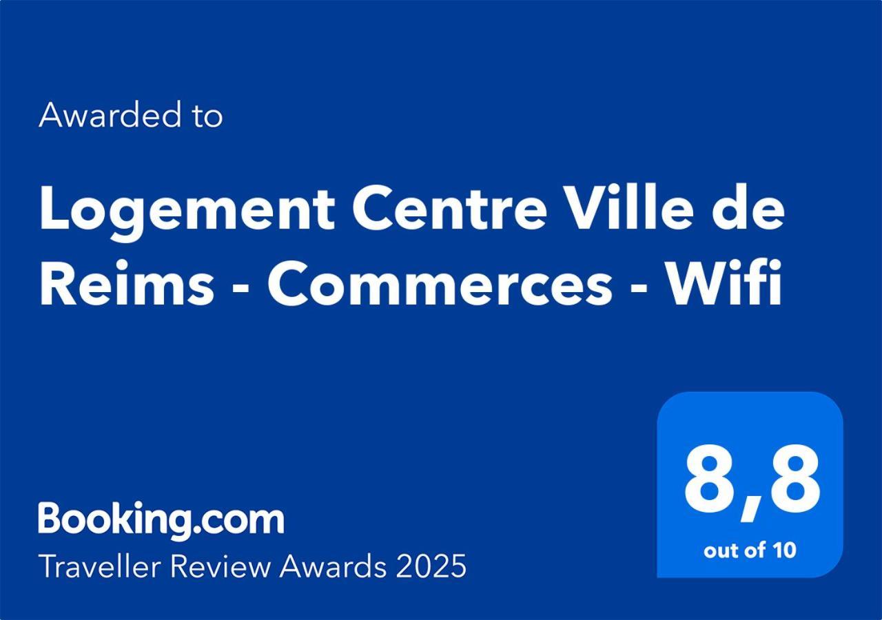 Logement Centre Ville De Reims - Commerces - Wifi 외부 사진